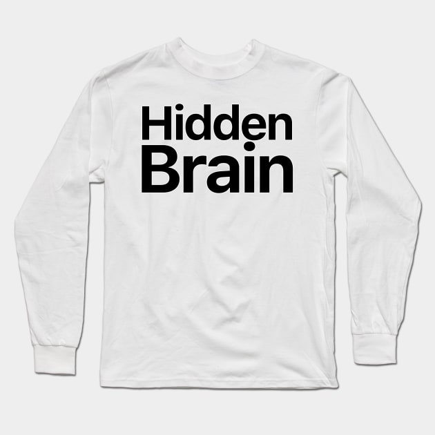 Hidden Brain Long Sleeve T-Shirt by nextneveldesign